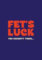 Fet's Luck