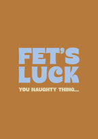 Fet's Luck